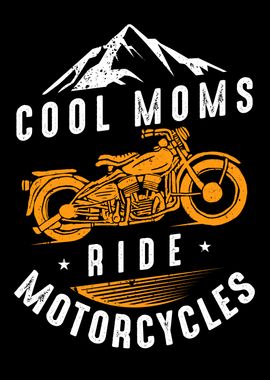 Cool Moms Ride Motorcycles