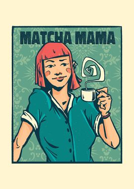 MATCHA MAMA