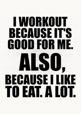 Workout And Eat A Lot