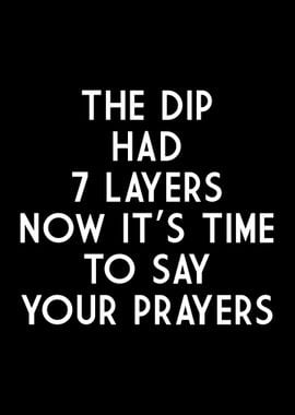 7 LAYER DIP PRAYERS