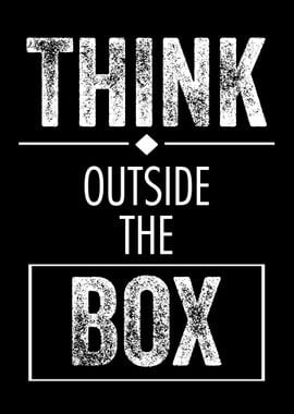 THINK OUTSIDE BOX