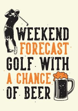 GOLF WEEKEND FORECAST