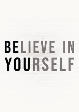 Believe In Yourself