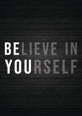 Believe In Yourself