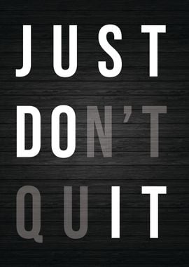 Do Not Quit