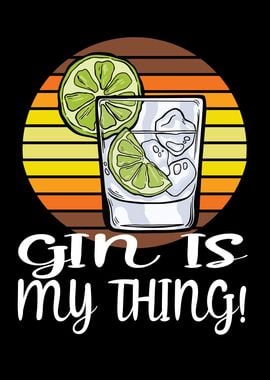 Gin Is My Thing