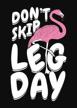 Leg Day Flamingo Design