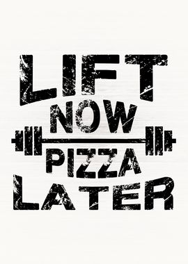 Lift Now Pizza Later