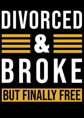 Divorced And Broke