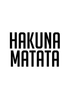 Hakuna Matata