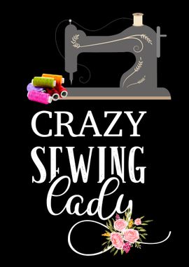 Crazy sewing lady