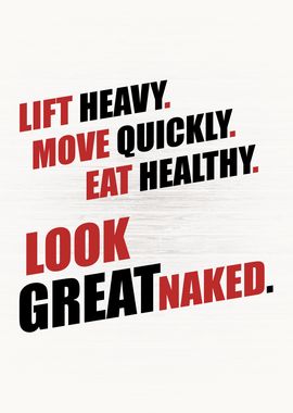 Lift Heavy Look Good Naked