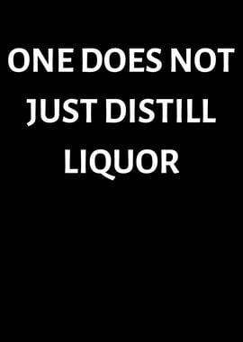 One does not just distill