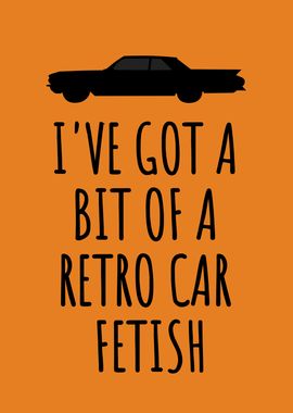 Retro Car Fetish