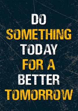 do something today