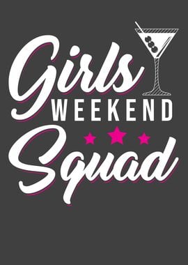 Girls Weekend Party Saying