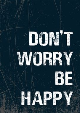 dont worry be happy