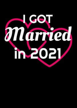 I Got Married in 2021