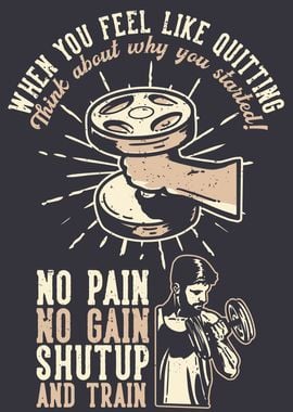 QUITTING NO PAIN NO GAIN