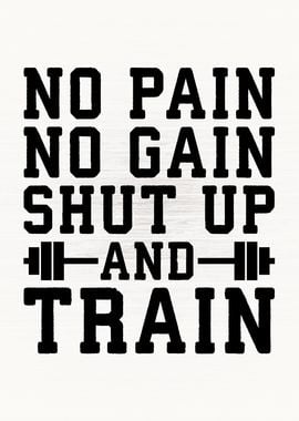 No Pain No Gain Go Train