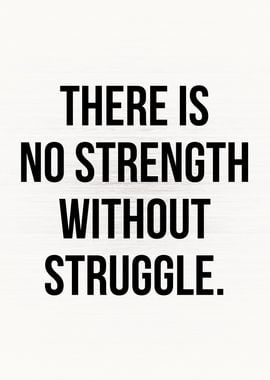 Strength And Struggle