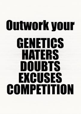 Outwork Your Excuses