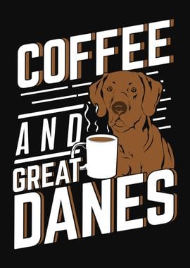 Coffee And Great Danes