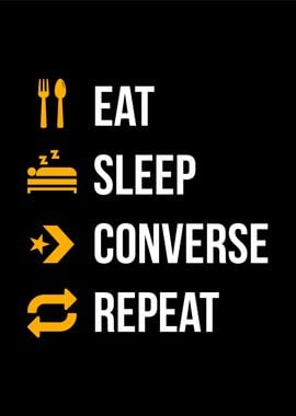 eat sleep converse repeat