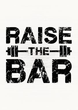 Raise The Bar