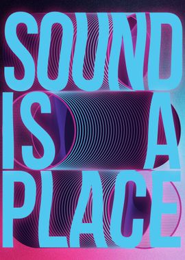 Sound Is A Place