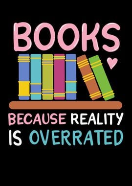 Books Because Reality Is