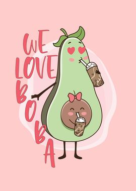 WE LOBE BOBA AVOCADO MOM