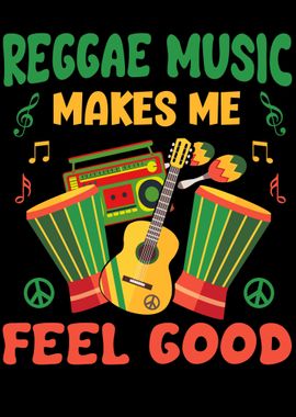 Reggae Makes Me Feel Good