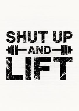 Shut Up And Lift