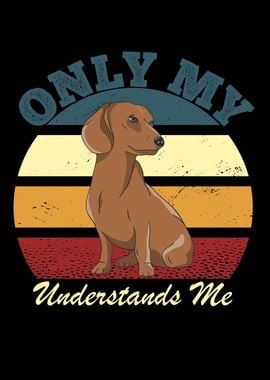 Only My Dachshund