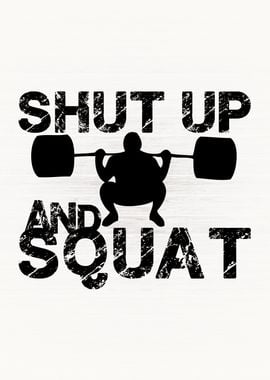 Shut Up And Squat