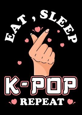 KPop Eat Sleep Kpop