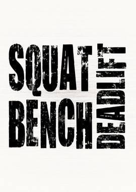 Squat Bench Deadlift