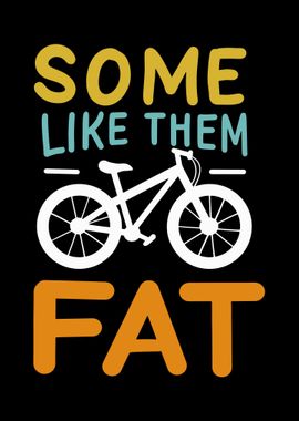 Some Like Them Fat