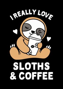 I Love Sloths Coffee