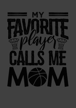 Calls me Basketball Mom