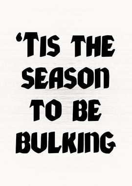 Bulking Season Christmas