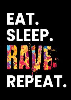 Eat Sleep Rave Repeat Edm