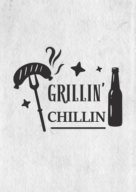 Grillin Chillin