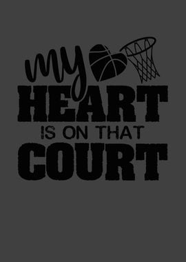 My heart is on that court