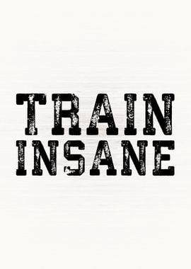 Train Insane