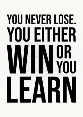 Win Or Learn