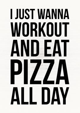 Workout And Eat Pizza