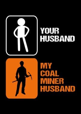 Funny Coal Miners Wife