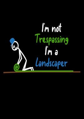 Im a Landscaper